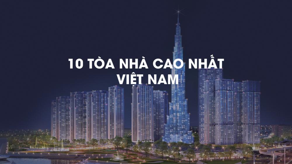 Sự xáo trộn trong danh sách 10 tòa nhà cao nhất Việt Nam