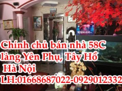 Chính chủ bán nhà 58C làng Yên Phụ, Tây Hồ, Hà Nội