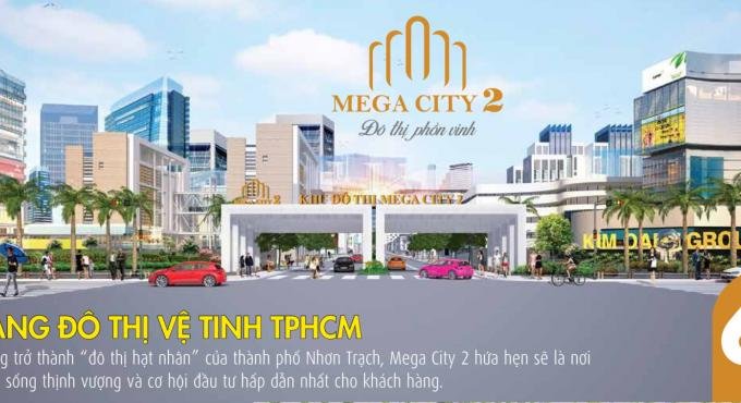 Mega City 2 Nhơn Trạch, Đồng Nai, DT: 100m2, giá 755tr, LH: 0902.969.288