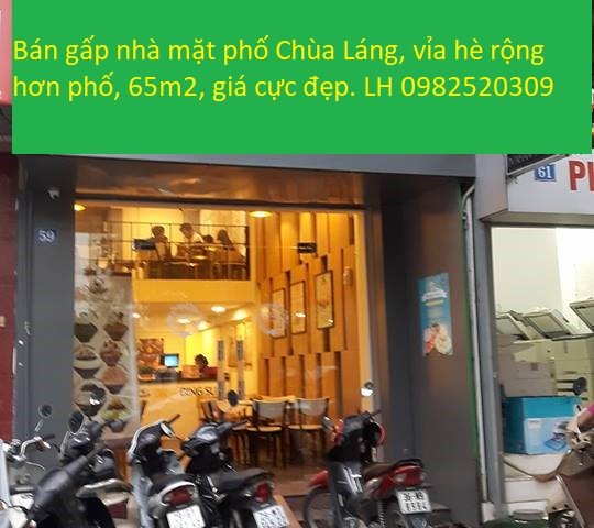 Bán gấp nhà mặt phố Chùa Láng, vỉa hè rộng hơn phố, 65m2, giá cực đẹp