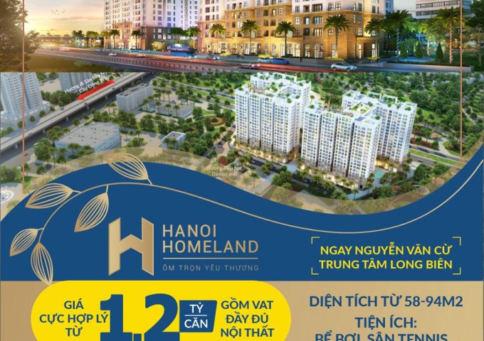 Hà Nội Homeland Long Biên - Sở hữu căn hộ liền kề Hồ Điều Hòa 20ha + View Sông Hồng chỉ từ 350 triệu!