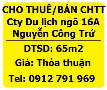 Cho thuê hoặc Bán CHTT ngõ 16A Nguyễn Công Trứ, HBT, 0912791969