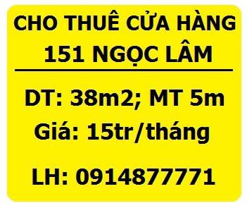 Cho thuê cửa hàng tầng 1 tại 151 Ngọc Lâm, Long Biên, 15tr, 0914877771
