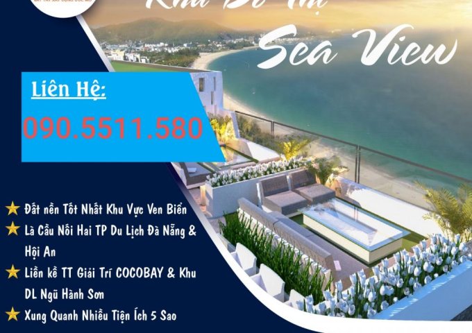 Cơ hội đầu tư tốt tại KĐT Seaview, gần Cocobay, tựa Sông- đối Biển. giá 29tr/m2. LH: 0388815710