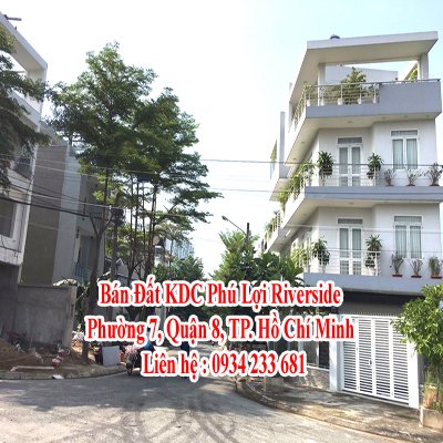 Bán Đất KDC Phú Lợi Riverside Quận 8, TP. Hồ Chí Minh