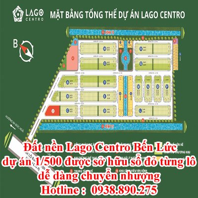 Đất nền Lago Centro Bến Lức, dự án 1/500 được sở hữu sổ đỏ từng lô dễ dàng chuyển nhượng