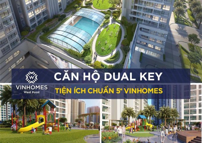 Cơ hội đầu tư với căn hộ hai chìa khóa Dual Key Vinhomes West Point
