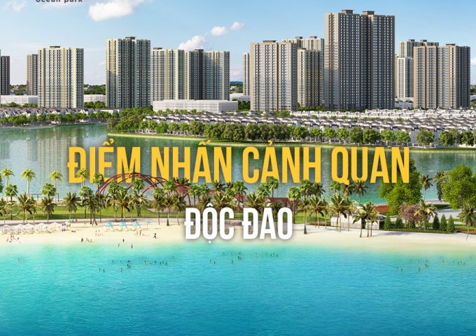 Vinhomes Ocean Park Gia Lâm, Tại sao nên mua, đầu tư tại dự án Đẳng cấp số 1 Hà Nội?