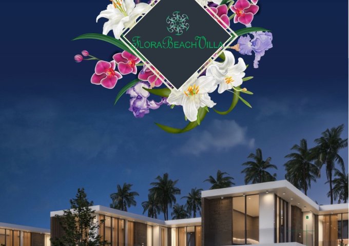 Chính Thức mở bán dự án Biệt Thự Nghĩ Dưỡng view biển Flora Beach villa Flc Quy Nhơn. Giá chỉ 20,8 triệu/m2 Liên hệ Mr Qúi  0902828457.