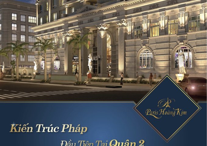 Bán căn hộ Cao cấp Paris Hoàng Kim, chỉ 65tr/m2. LH 0966966548 Tuấn Vũ