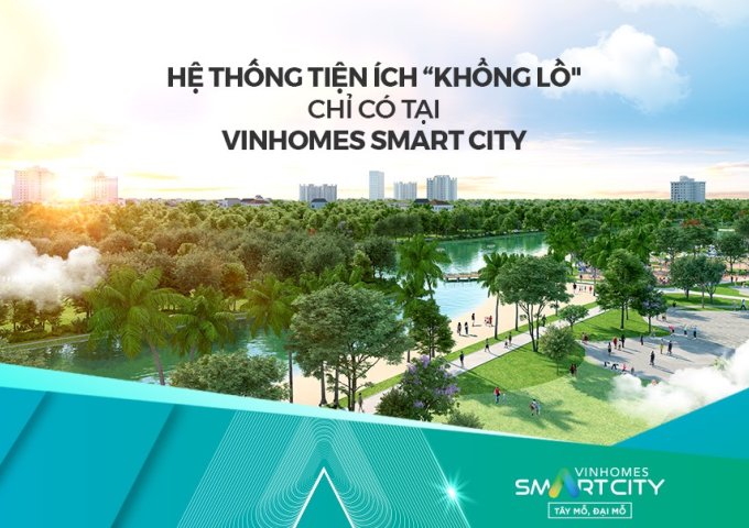 Vinhomes Smart City - Đại đô thị 4.0 hàng đầu Châu á
