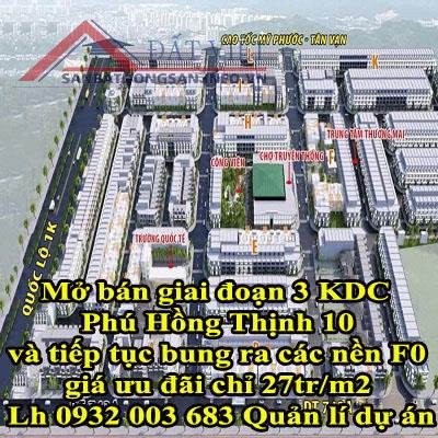 Mở bán giai đoạn 3 KDC Phú Hồng Thịnh 10 và tiếp tục bung ra các nền F0 giá ưu đãi chỉ 27tr/m2 Lh 0932 003 683 Quản lí dự án.