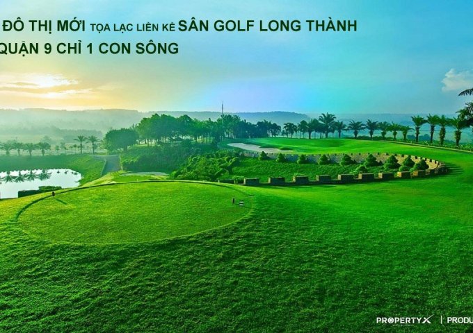 Hưng Thịnh triển khai dự án đất nền Biên Hòa New City nằm trong sân golf Long Thành.