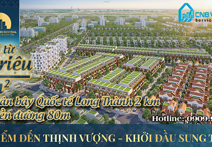 Đất nền Sân Bay lớn nhất Đông Nam Á - Long Thành Central.