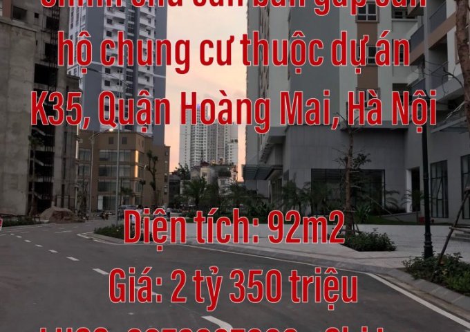 Chính chủ cần bán căn hộ chung cư thuộc dự án K35, Phường Tân Mai, Quận Hoàng Mai, Hà Nội