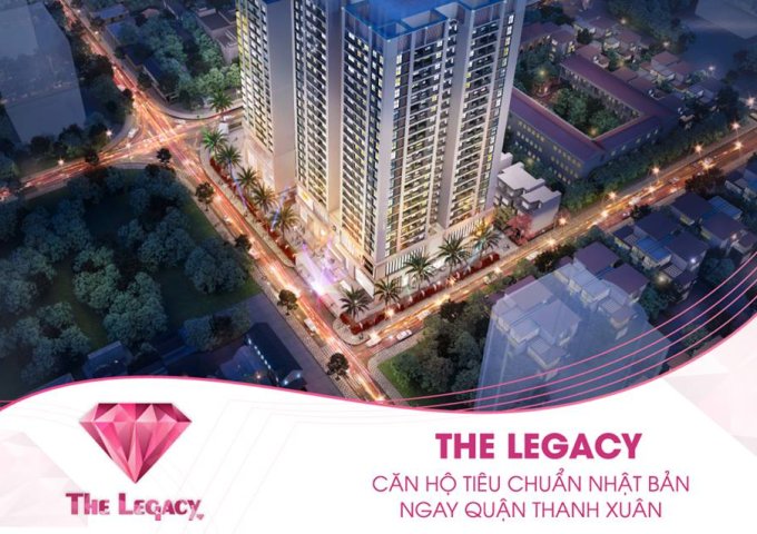 Ngày 21/07 - sự kiện hot nhất thanh xuân - chung cư cao cấp The Legacy - giá chủ từ 32 tr/m2.