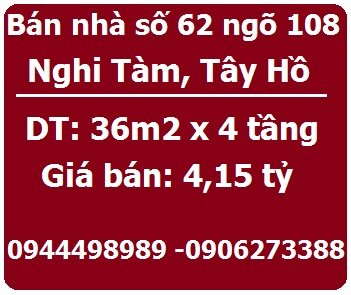 Bán nhà số 62 ngõ 108 Nghi Tàm, Tây Hồ, 4,15 tỷ, 0944498989