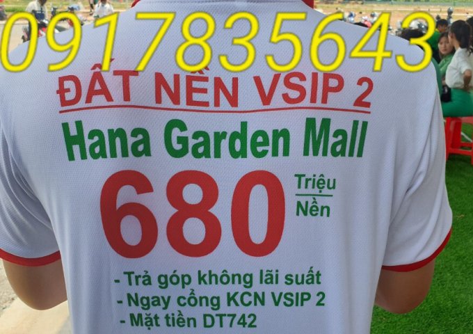 HANA GARDEN MALL, đón sóng đất nền KCN VSIP chỉ 680 Triệu/nền