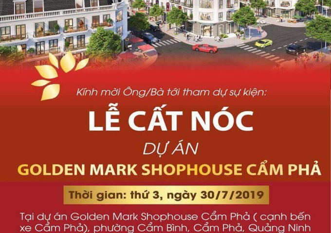 Dự Án Liền Kề Shophouse Golden Mark Cẩm Phả Quảng Ninh - Cạnh Vincom Cẩm Phả Mặt Đường QL18