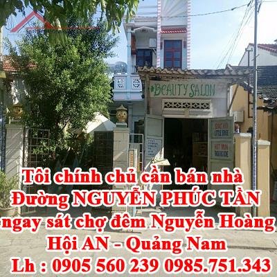 Tôi chính chủ cần bán nhà đường NGUYỄN PHÚC TẦN ,ngay sát chợ đêm Nguyễn Hoàng, Hội AN