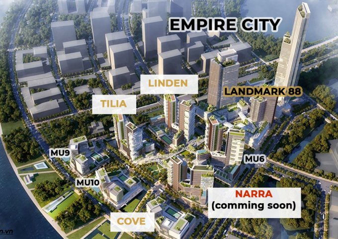 Nhận giữ chổ dự án Empire City - Q2 - tháp Nara Residences. LH: 0901 338 248