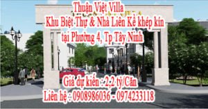 Thuận Việt Villa - Khu Biệt Thự & Nhà Liên Kề khép kín tại Phường 4, Tp Tây Ninh