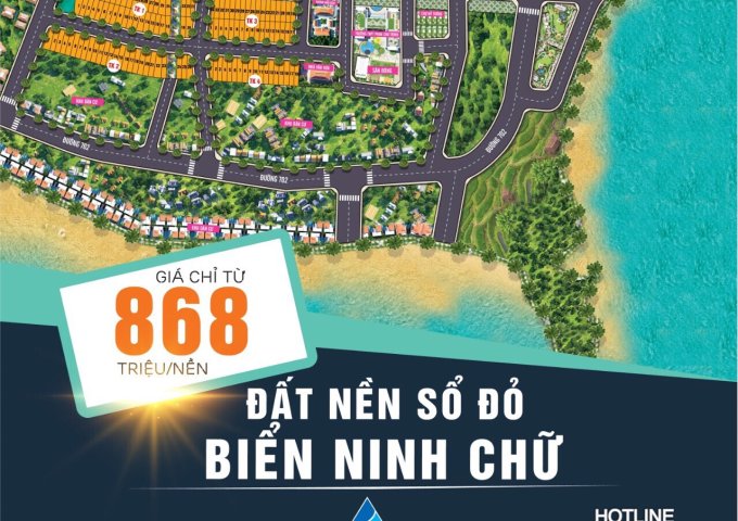 Chỉ 50 triệu đặt chỗ sở hữu ngay đất biển phân lô tại Ninh Thuận