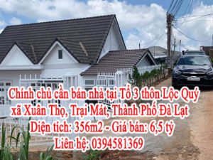 Chính chủ cần bán nhà tại Tổ 3 thôn Lộc Quý, xã Xuân Thọ, Trại Mát, Thành Phố Đà Lạt