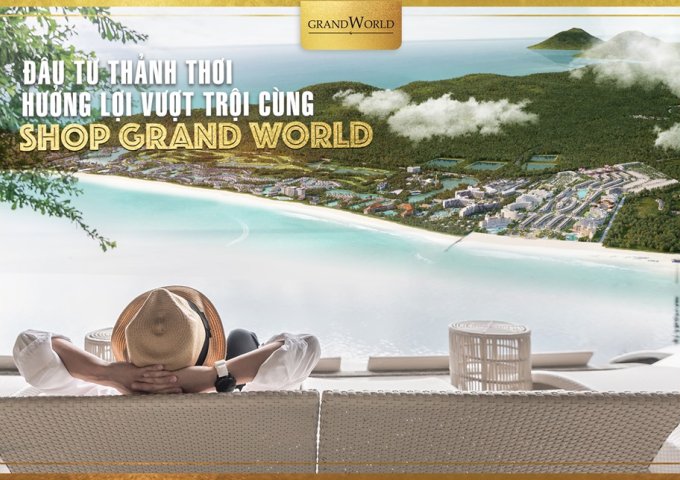 Shop Grand World Phú Quốc – Kênh đầu tư vàng cho người bận rộn