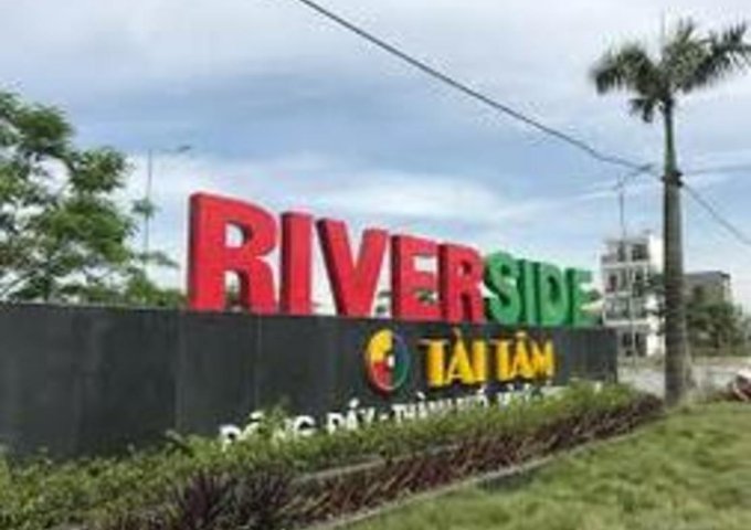 Tài Tâm Riverside – Đầu tư an toàn - đất nền sổ đỏ tp Phủ Lý-Hà Nam  