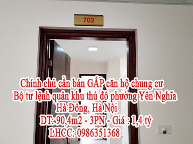Chính chủ cần bán GẤP căn hộ chung cư Bộ tư lệnh quân khu thủ đô phường Yên Nghĩa, Hà Đông, Hà Nội.
