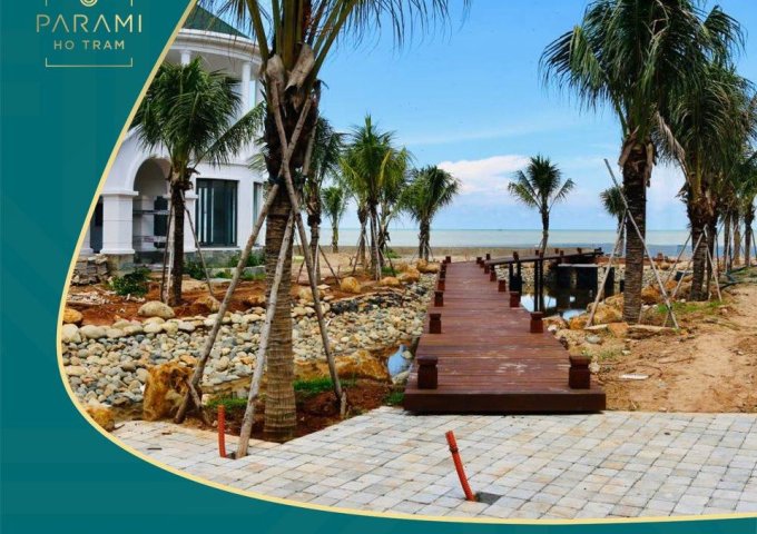 Chỉ 660tr để sở hữu 1 căn hộ nghỉ dưỡng PARAMI Hồ Tràm, 05 năm du lịch miễn phí và cam kết lợi nhuận 40%/5 năm.