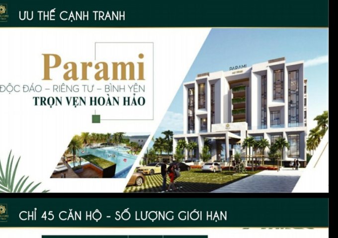  Nhận ngay lợi tức từ 400 triệu ngay khi nhận căn hộ, Parami Hồ Tràm- nơi khơi nguồn tận hưởng