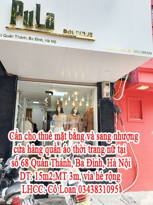 Cần cho thuê mặt bằng và sang nhượng cửa hàng quần áo thời trang nữ tại số 68 Quán Thánh, Ba Đình, Hà Nội.