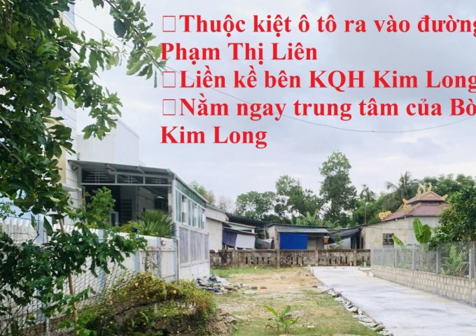 Đất đẹp trung tâm phường KIM LONG, đường ôtô Phạm Thị Liên, gần UBND KIm Long 