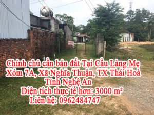 Chính chủ cần bán đất Tại: Cầu Làng Mẹ, Xóm 7A, Xã Nghĩa Thuận, TX Thái Hoà, Nghệ An