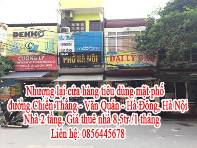 Nhượng lại cửa hàng tiêu dùng mặt phố đường Chiến Thắng - Văn Quán - Hà Đông, Hà Nội