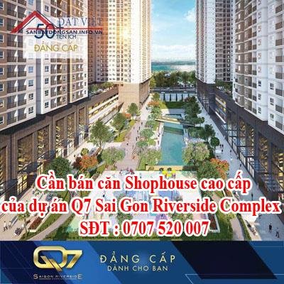 Cần bán căn Shophouse cao cấp của dự án Q7 Sai Gon Riverside Complex.