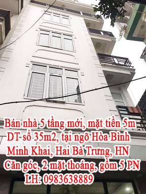 Bán nhà 5 tầng mới, mặt tiền 5m, DT sổ 35m, tại ngõ Hòa Bình, Minh Khai, Hai Bà Trưng, HN