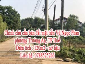 Chính chủ cần bán đất mặt tiền Vũ Ngọc Phan, phường Trường An, TP Huế