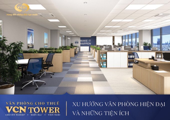Tòa nhà VCN Tower - chủ đầu tư cho thuê mặt bằng mới. LH: 077.752.7888