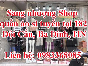 Sang nhượng Shop quần áo si tuyển tại 182 Đội Cấn, Ba Đình, Hà Nội