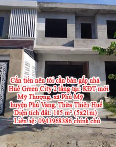 Cần tiền nên tôi cần bán gấp nhà Huế Green City 2 tầng tại: KĐT mới Mỹ Thượng, xã Phú Mỹ, huyện Phú Vang, tỉnh Thừa Thiên Huế.