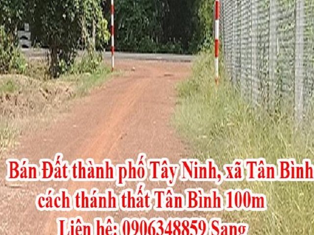 Bán Đất thành phố Tây Ninh, xã Tân Bình, cách thánh thất Tân Bình 100m