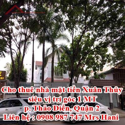 Cho thuê nhà mặt tiền Xuân Thủy siêu vị trí góc 1 MT, p. Thảo Điền, Quận 2.