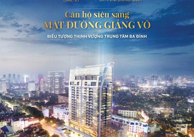 Mở bán căn hộ 5 sao Grandeur Palace – Trung tâm quận Ba Đình, quà tặng 275Tr, Vay LS 0%/12T