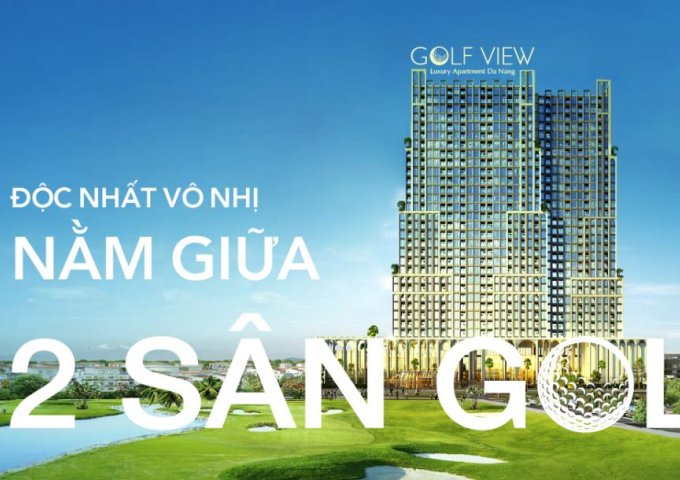 HOT: GoflView Đà Nẵng ra mắt thị trường sở hữu chỉ 540 triệu