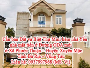 Cần bán Đất và Biệt Thự Mini kèm nhà Yến nhà mặt tiền ở Đường ODA mới ở Xã Phước Thuận - Huyện Xuyên Mộc - Tỉnh Bà Rịa - Vũng Tàu