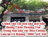 Chính chủ cần bán nhà mặt tiền đường Châu Thượng Văn - Trung tâm khu vực Hòa Cường