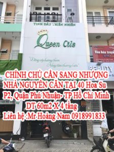 CHÍNH CHỦ CẦN SANG NHƯỢNG NHÀ NGUYÊN CĂN TẠI 40 Hoa Su, P2, Quan Phú Nhuận- TP Hồ Chí Minh
